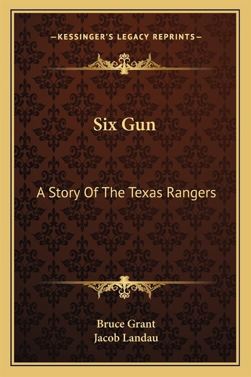 Six Gun: A Story Of The Texas Rangers (Paperback)