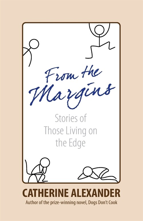 From the Margins: Stories of Those Living on the Edge (Paperback)