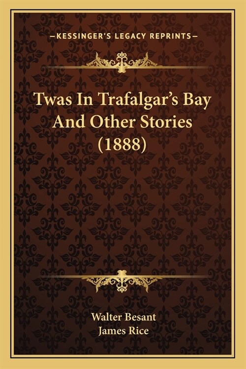 Twas In Trafalgars Bay And Other Stories (1888) (Paperback)