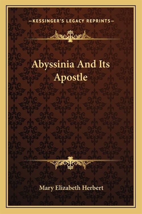 Abyssinia And Its Apostle (Paperback)