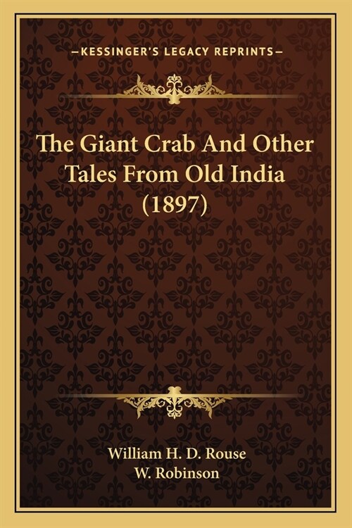 The Giant Crab And Other Tales From Old India (1897) (Paperback)