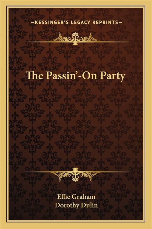 The Passin-On Party (Paperback)