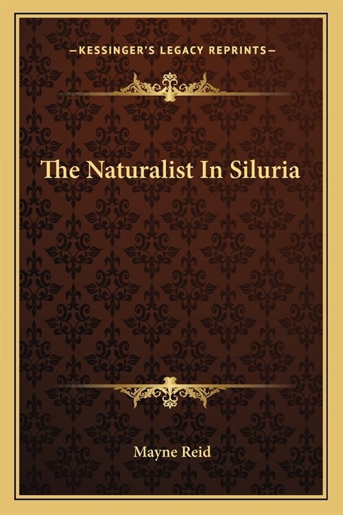 The Naturalist In Siluria (Paperback)