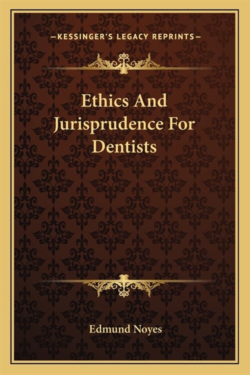 Ethics And Jurisprudence For Dentists (Paperback)