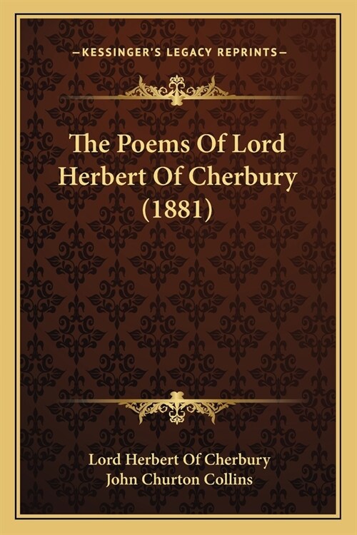 The Poems Of Lord Herbert Of Cherbury (1881) (Paperback)