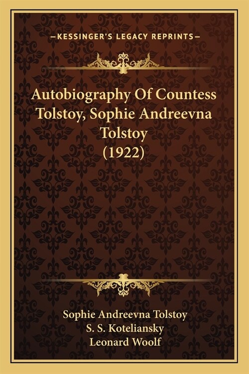 Autobiography Of Countess Tolstoy, Sophie Andreevna Tolstoy (1922) (Paperback)