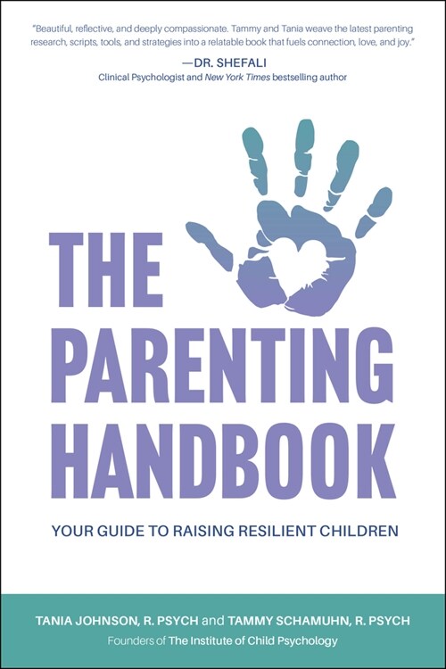 The Parenting Handbook: Your Guide to Raising Resilient Children (Paperback)