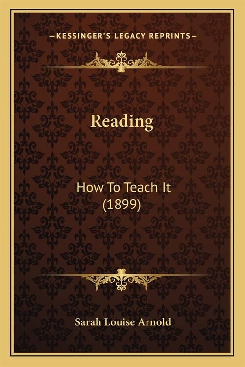 Reading: How To Teach It (1899) (Paperback)