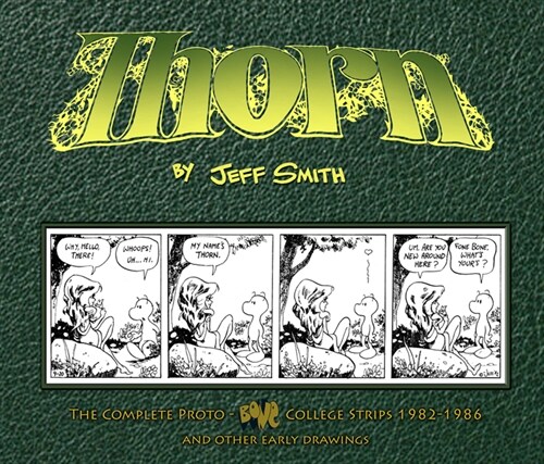Thorn: The Complete Proto-Bone College Strips 1982-1986, and Other Early Drawings (Paperback)