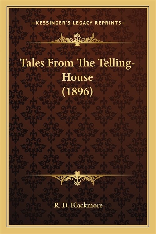 Tales From The Telling-House (1896) (Paperback)