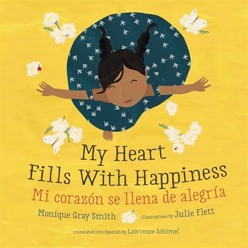 My Heart Fills with Happiness / Mi Coraz? Se Llena de Alegr? (Paperback, Bilingual Editi)