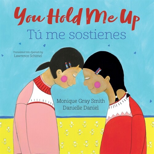You Hold Me Up / T?Me Sostienes (Paperback, Bilingual Editi)