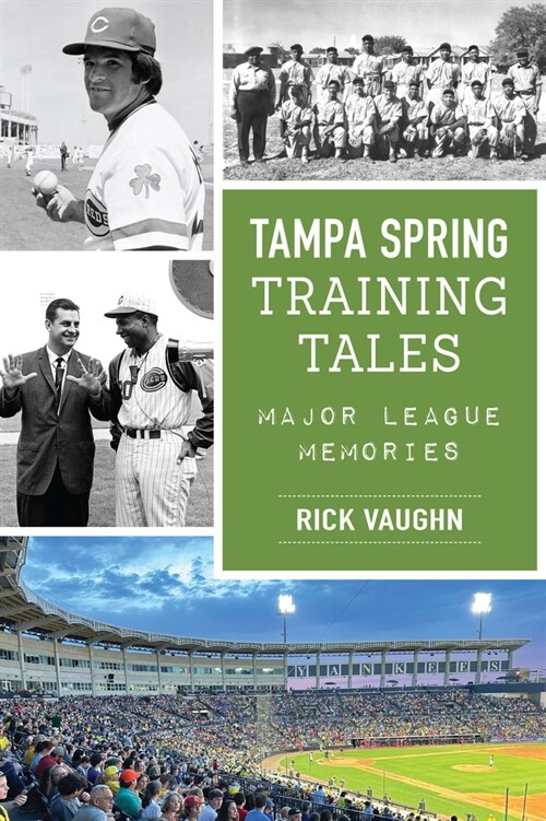 Tampa Spring Training Tales: Major League Memories (Paperback)