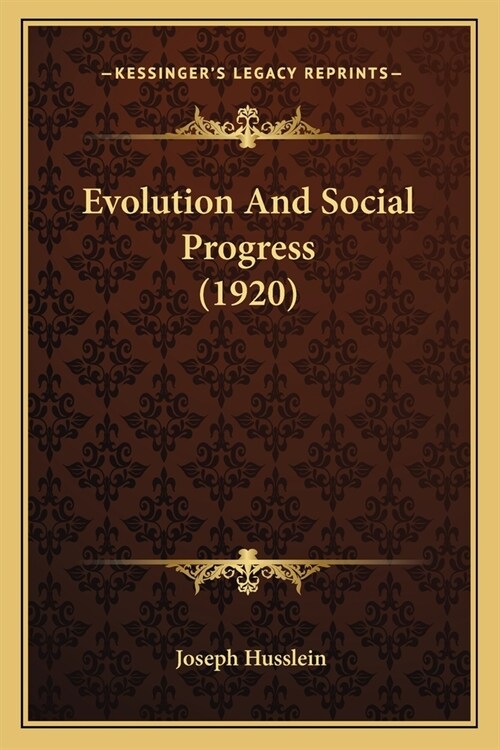 Evolution And Social Progress (1920) (Paperback)