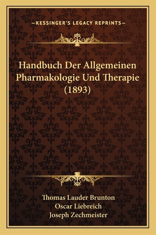 Handbuch Der Allgemeinen Pharmakologie Und Therapie (1893) (Paperback)