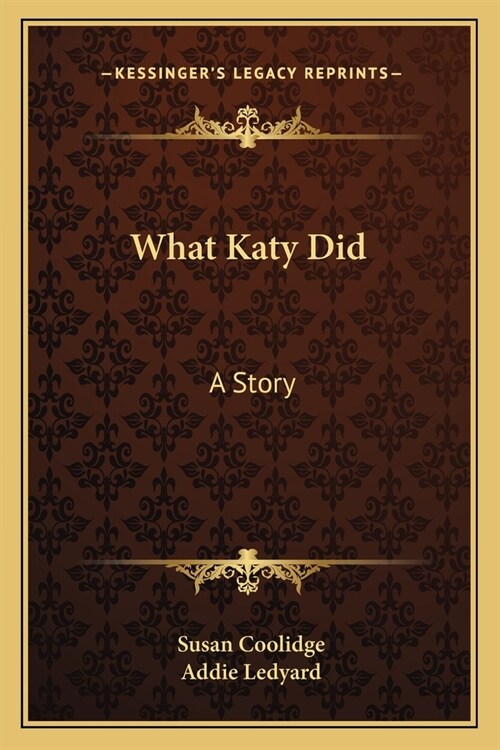 What Katy Did: A Story (Paperback)