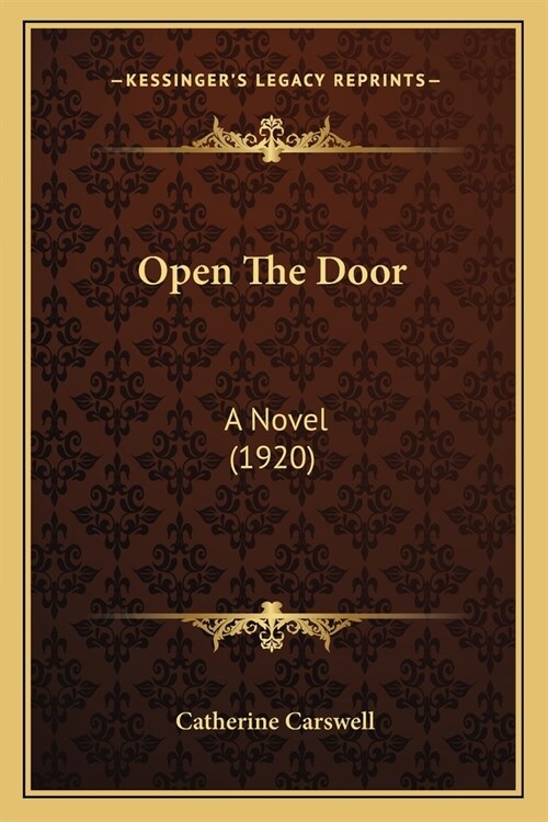 Open The Door: A Novel (1920) (Paperback)