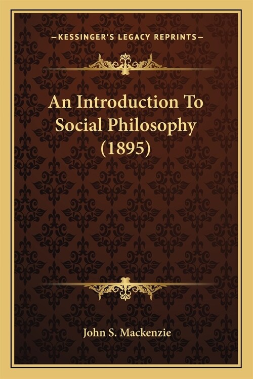 An Introduction To Social Philosophy (1895) (Paperback)