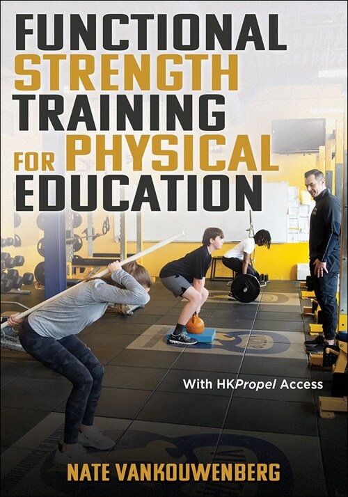 Functional Strength Training for Physical Education (Paperback)