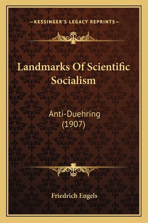 Landmarks Of Scientific Socialism: Anti-Duehring (1907) (Paperback)