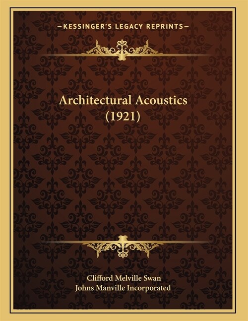 Architectural Acoustics (1921) (Paperback)