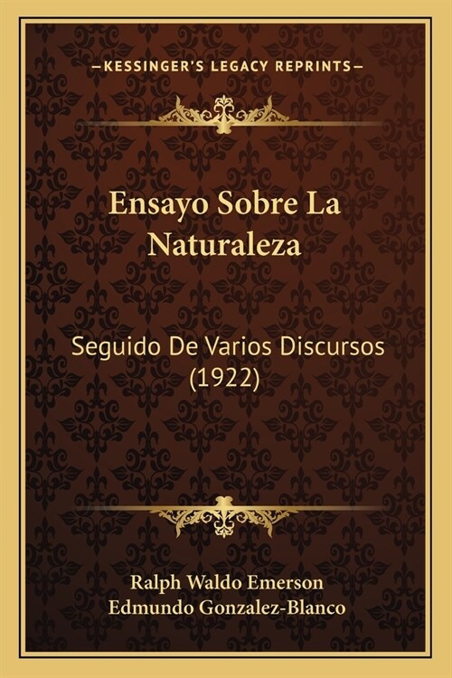 Ensayo Sobre La Naturaleza: Seguido De Varios Discursos (1922) (Paperback)