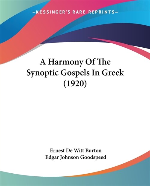 A Harmony Of The Synoptic Gospels In Greek (1920) (Paperback)