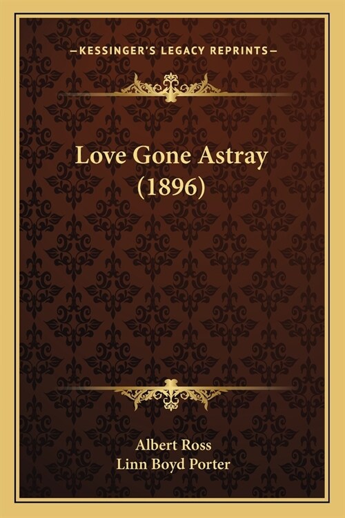 Love Gone Astray (1896) (Paperback)