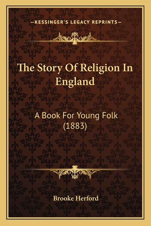 The Story Of Religion In England: A Book For Young Folk (1883) (Paperback)