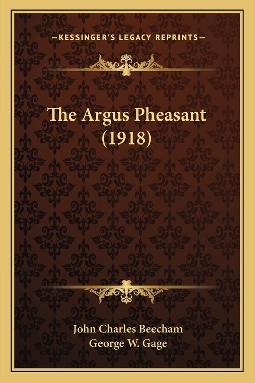The Argus Pheasant (1918) (Paperback)