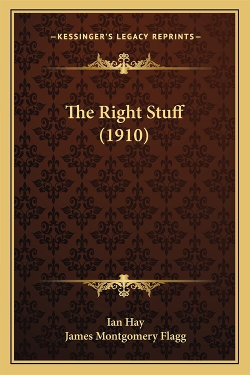 The Right Stuff (1910) (Paperback)