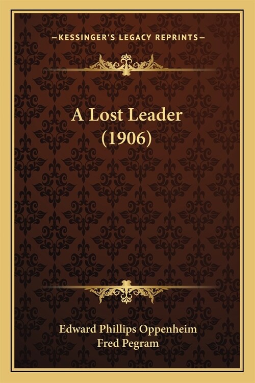 A Lost Leader (1906) (Paperback)