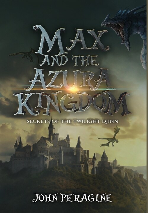 Max and the Azura Kingdom (Hardcover) (Hardcover)