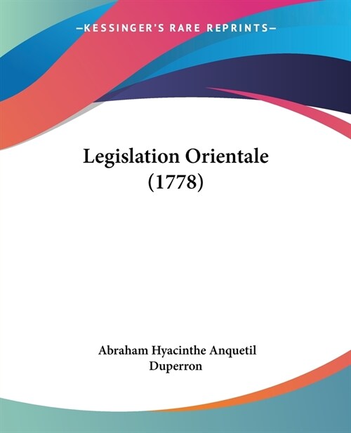 Legislation Orientale (1778) (Paperback)