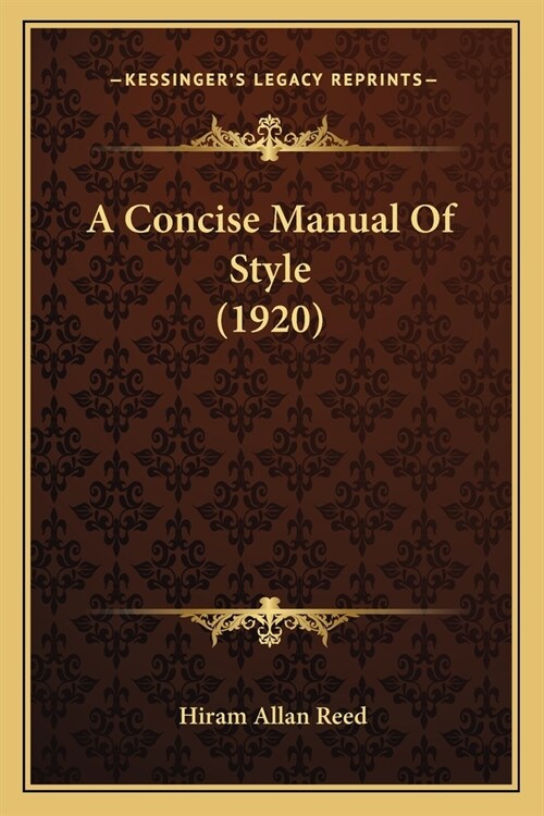 A Concise Manual Of Style (1920) (Paperback)