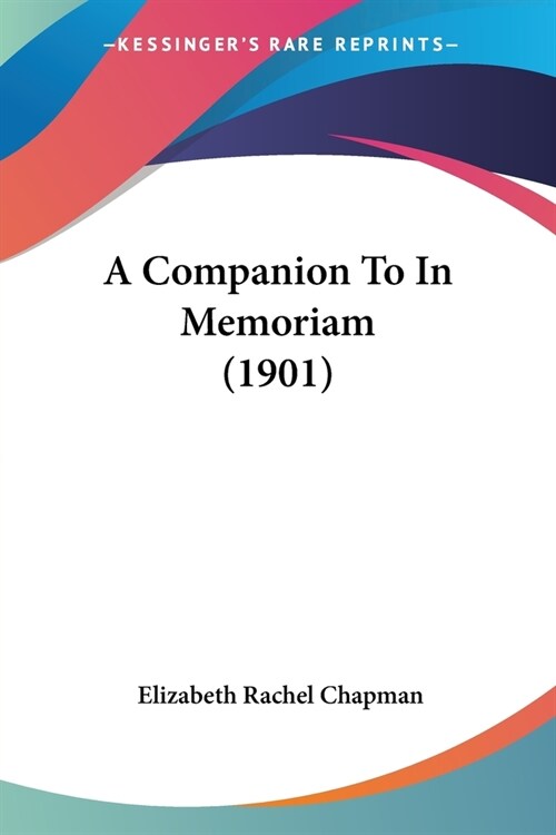 A Companion To In Memoriam (1901) (Paperback)