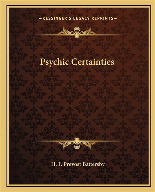 Psychic Certainties (Paperback)