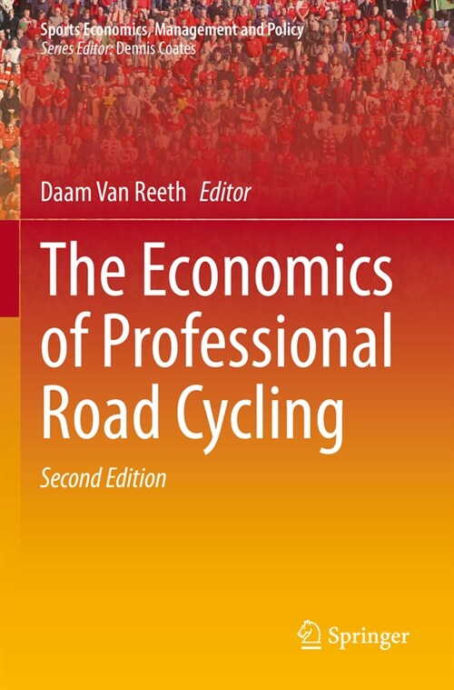 The Economics of Professional Road Cycling (Paperback, 2, 2022)