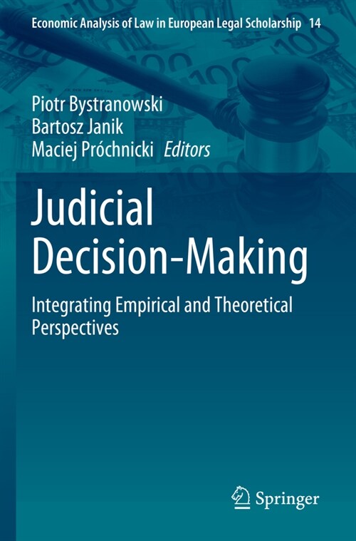 Judicial Decision-Making: Integrating Empirical and Theoretical Perspectives (Paperback, 2022)