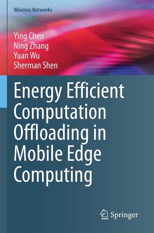 Energy Efficient Computation Offloading in Mobile Edge Computing (Paperback, 2022)