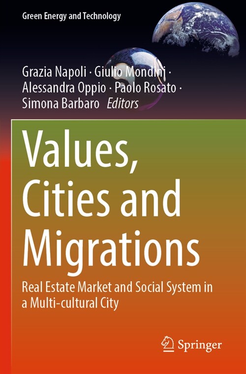 Values, Cities and Migrations: Real Estate Market and Social System in a Multi-Cultural City (Paperback, 2023)