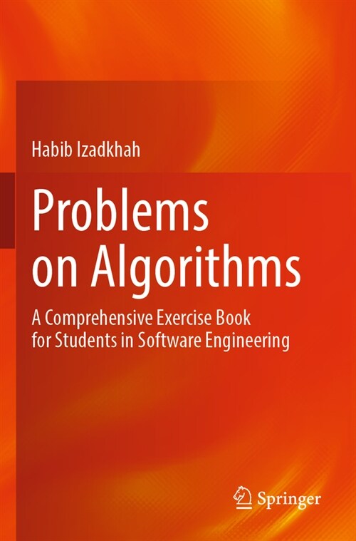 Problems on Algorithms: A Comprehensive Exercise Book for Students in Software Engineering (Paperback, 2022)