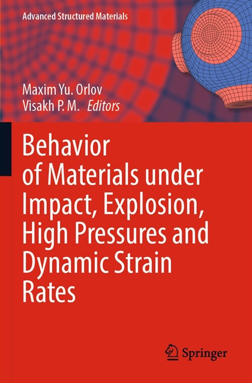 Behavior of Materials Under Impact, Explosion, High Pressures and Dynamic Strain Rates (Paperback, 2023)