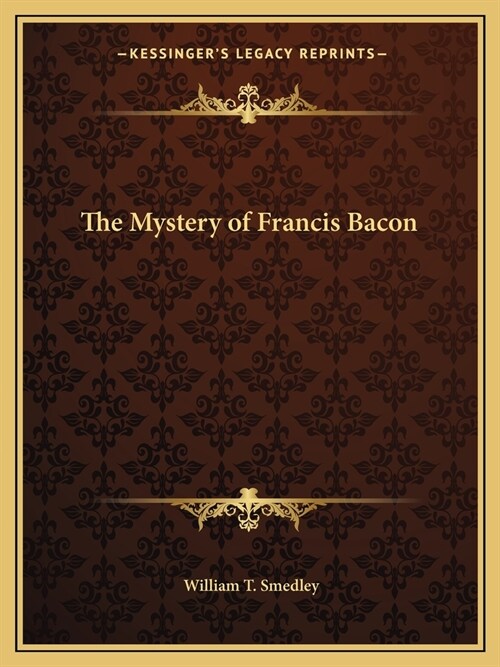 The Mystery of Francis Bacon (Paperback)