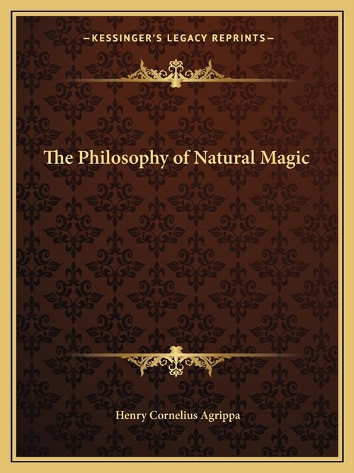 The Philosophy of Natural Magic (Paperback)