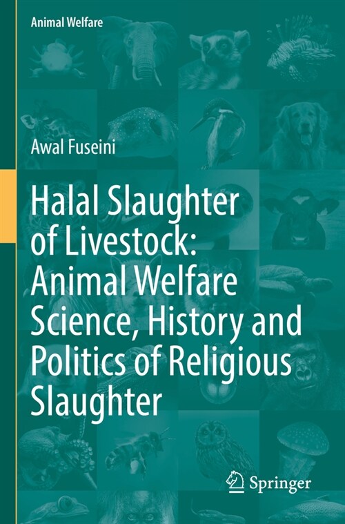 Halal Slaughter of Livestock: Animal Welfare Science, History and Politics of Religious Slaughter (Paperback, 2023)