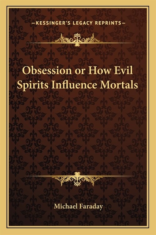Obsession or How Evil Spirits Influence Mortals (Paperback)