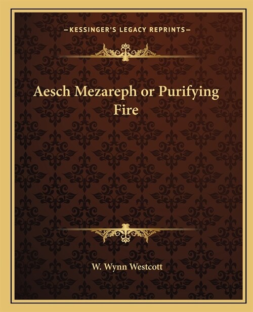 Aesch Mezareph or Purifying Fire (Paperback)