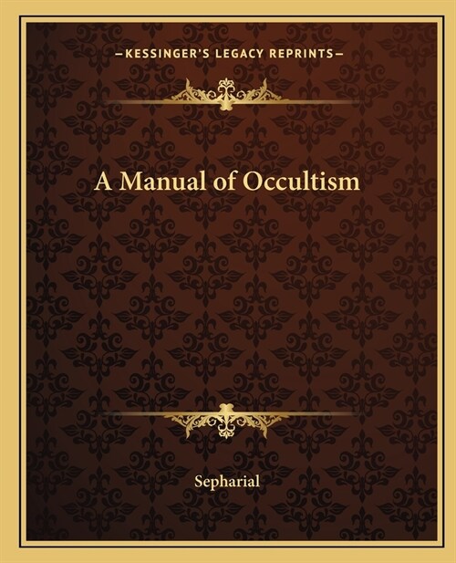 A Manual of Occultism (Paperback)