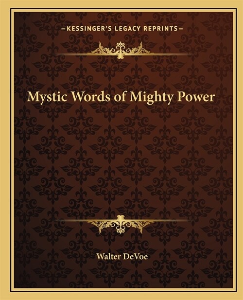 Mystic Words of Mighty Power (Paperback)